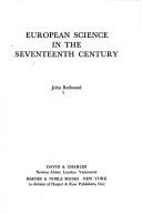 Front cover of European science in the seventeenth century by John Redwood