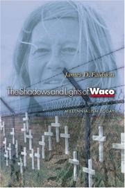 Front cover of The Shadows and Lights of Waco by James D. Faubion