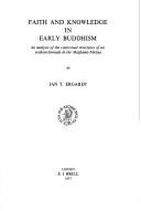 Cover of Faith and knowledge in early Buddhism by Jan T. Ergardt