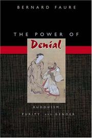 Front cover of The Power of Denial: Buddhism, Purity, and Gender (Buddhisms: A Princeton University Press Series) by Bernard Faure