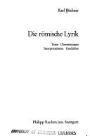 Cover of Die römische Lyrik by Karl Büchner