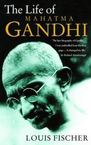 Cover of The life of Mahatma Gandhi by Louis Fischer