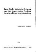 Cover of Ernst Blochs ästhetische Kriterien und ihre interpretative Funktion in seinen Literarischen Aufsätzen by Hermann Wiegmann