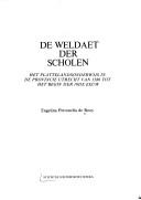 Front cover of De weldaet der scholen by Engelina Petronella de Booy