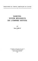 Front cover of Samuha, foyer religieux de l'empire hittite by René Lebrun