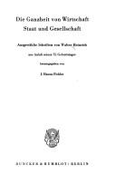 Front cover of Die Ganzheit von Wirtschaft, Staat und Gesellschaft by Heinrich, Walter