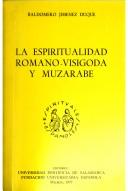 Front cover of La espiritualidad romano-visigoda y muzárabe by Baldomero Jiménez Duque