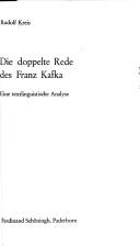 Front cover of Die doppelte Rede des Franz Kafka by Rudolf Kreis