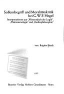 Front cover of Sollensbegriff und Moralitätskritik bei G. W. F. Hegel by Brigitte Bitsch