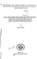 Cover of Das Problem der ethischen Autonomie und die positive Religion in den Jugendschriften Hegels by Mauri Noro