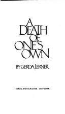Front cover of A Death of One's Own by Gerda Lerner