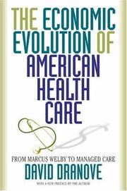 Front cover of The Economic Evolution of American Health Care by David Dranove