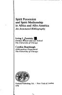 Front cover of Spirit possession and spirit mediumship in Africa and Afro-America by Irving I. Zaretsky