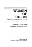 Front cover of Women of Crisis by Robert Coles