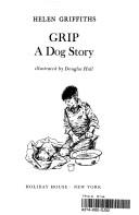 Front cover of Grip, a dog story by Helen Griffiths