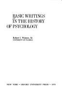 Front cover of Basic writings in the history of psychology by Robert I. Watson
