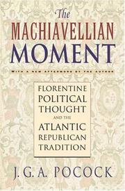 Front cover of The Machiavellian Moment by John Greville Agard Pocock