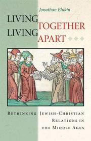 Front cover of Living Together, Living Apart by Jonathan Elukin