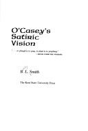 Cover of O'Casey's satiric vision by Bobby L. Smith