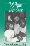 Cover of White Teacher by Vivian Gussin Paley