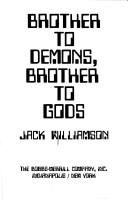 Front cover of Brother to demons, brother to gods by Jack Williamson