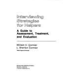 Cover of Interviewing strategies for helpers by William H. Cormier
