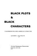Cover of Black plots & black characters by Robert L. Southgate