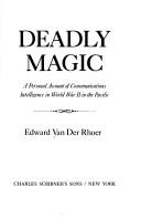Cover of Deadly magic by Edward Van Der Rhoer