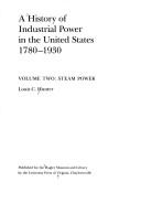 Front cover of A history of industrial power in the United States, 1780-1930 by Louis C. Hunter