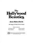 Front cover of The Hollywood beauties by James Robert Parish