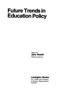 Cover of Future trends in education policy by Jane Newitt
