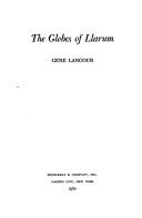 Front cover of The globes of Llarum by Gene Lancour