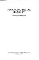 Front cover of Financing social security by Colin Dearborn Campbell