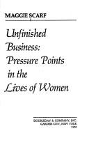 Front cover of Unfinished business by Maggie Scarf