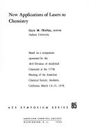 Front cover of New application of lasers to chemistry by Gary M. Hieftje