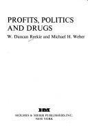 Front cover of Profits, politics, and drugs by Reekie, W. Duncan.