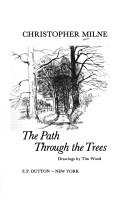 Cover of The path through the trees by Christopher Milne