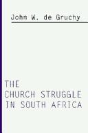 Front cover of The church struggle in South Africa by John W. De Gruchy