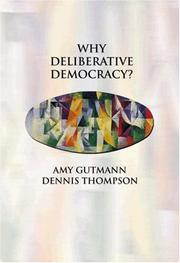 Cover of Why deliberative democracy? by Amy Gutmann
