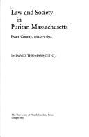 Front cover of Law and society in Puritan Massachusetts by David Thomas Konig