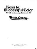 Front cover of Keys to successful color by Foster Caddell