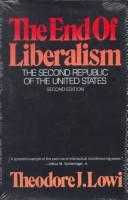 Cover of The end of liberalism by Theodore J. Lowi