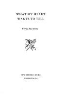 Front cover of What my heart wants to tell by Verna Mae Slone