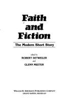 Front cover of Faith and fiction by Robert Detweiler