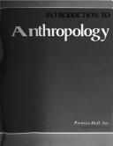 Front cover of Introduction to anthropology by Elmer S. Miller