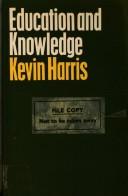Cover of Education and Knowledge by Kevin Harris