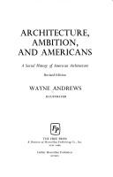 Front cover of Architecture, ambition and Americans by Wayne Andrews