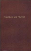 Front cover of Pine trees and politics by Joseph J. Malone