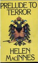 Cover of Prelude to terror by Helen MacInnes