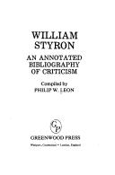 Cover of William Styron, an annotated bibliography of criticism by Philip W. Leon